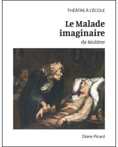 Théâtre à l'école; Le Malade imaginaire de Molière
