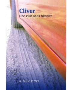 Cliver - Une ville sans histoire