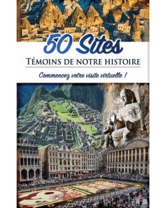 50 sites Témoins de notre histoire