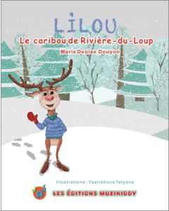 Lilou – Le caribou de Rivière-du-Loup